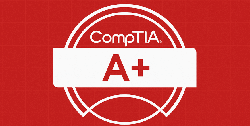 CompTIA A+